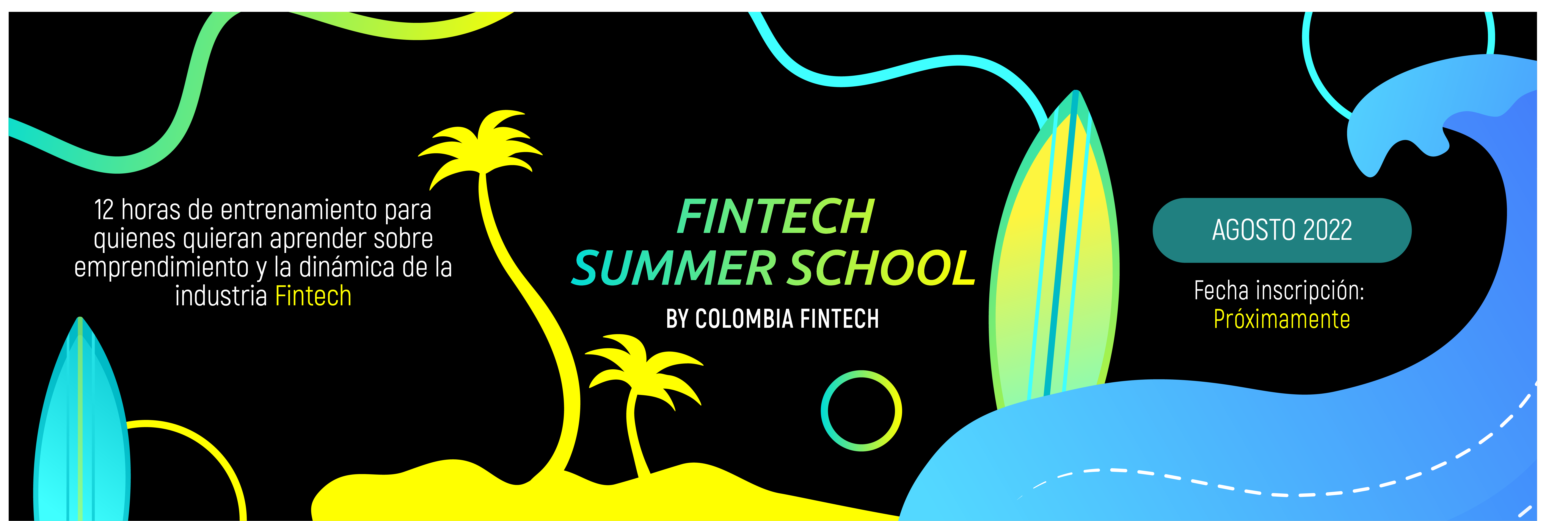 Se acerca agosto ¡Llega el Fintech Summer School!
